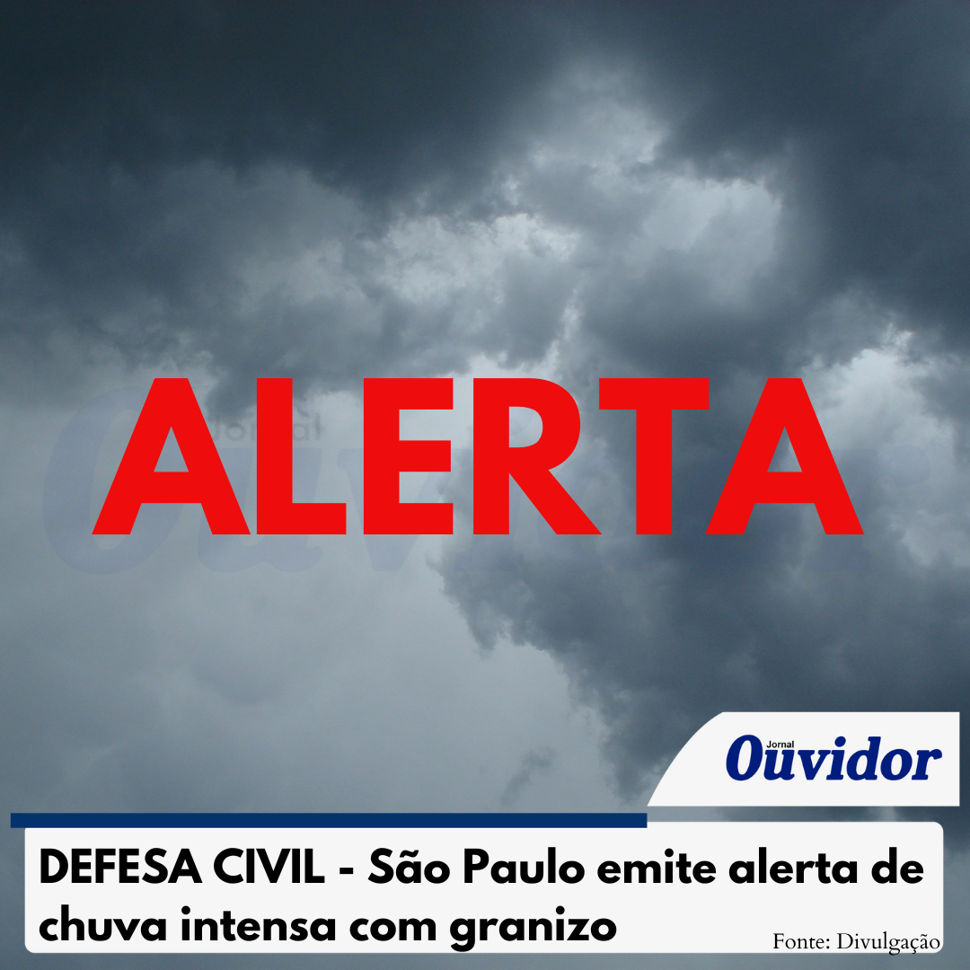 Defesa Civil do Estado de São Paulo alerta a população para chuvas intensas